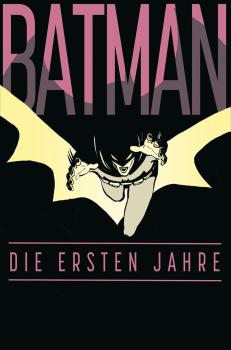 Batman: Die ersten Jahre - Deluxe Edition