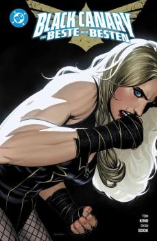 Black Canary: Die Beste der Besten