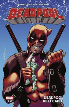 Deadpool Legacy 01: Deadpool killt Cable