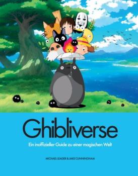 Ghibliverse: Ein inoffizieller Guide zu einer magischen Welt