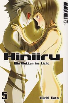 Hiniiru - Wie die Motten ins Licht 05 - Abschlussband