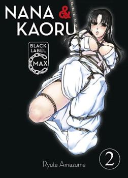 Nana & Kaoru Black Label Max 02