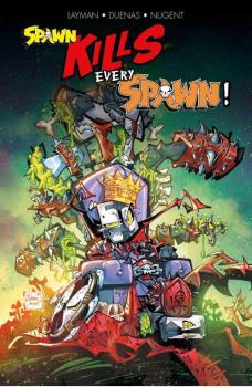 Spawn kills every Spawn!