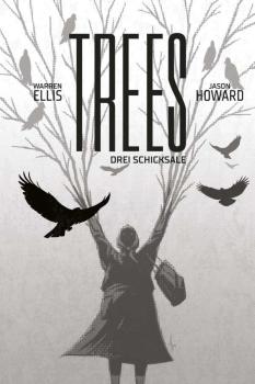 Trees 03: Drei Schicksale