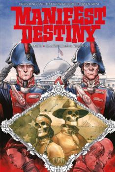 Manifest Destiny 08: Sacrificium & Reditus