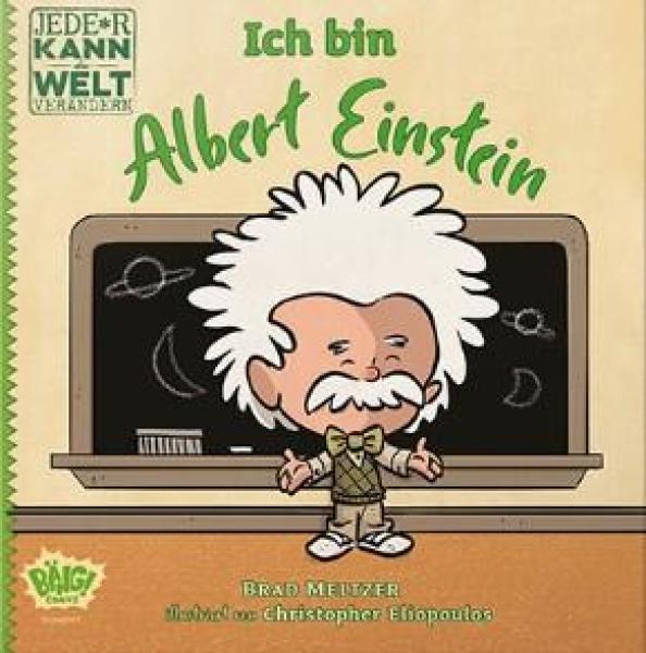 Jede*r kann die Welt verändern: Ich bin Albert Einstein