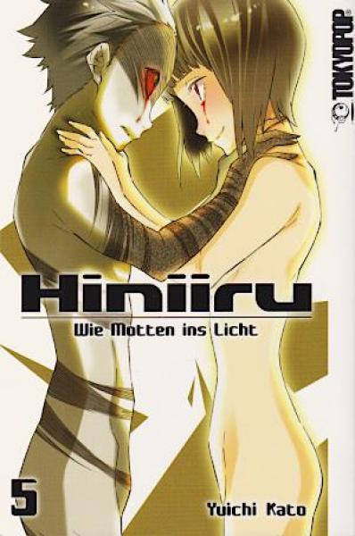 Hiniiru - Wie die Motten ins Licht 05 - Abschlussband