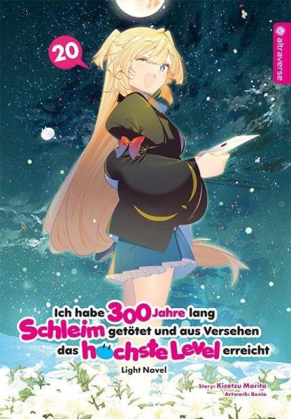 Ich habe 300 Jahre lang Schleim getötet und aus Versehen das höchste Level erreicht - Light Novel 20